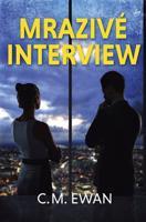 Mrazivé interview - C.M. Ewan