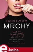 Mrchy - Melanie Blakeová