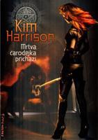 Mrtvá čarodějka přichází - Kim Harrison