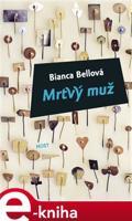 Mrtvý muž - Bianca Bellová