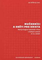 Mučedníci a oběti pro Krista - Jan Stříbrný