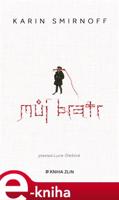 Můj bratr - Karin Smirnoff