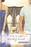 Můj ne tak sladký život