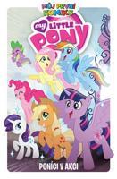 Můj první komiks: My Little Pony - Poníci v akci - různí