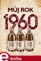 Můj rok 1960 - Martin Ježek