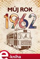 Můj rok 1962 - Alena Breuerová