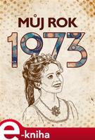 Můj rok 1973 - Martin Ježek