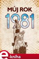 Můj rok 1981 - Kateřina Komárková