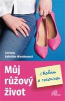 Můj růžový život s Bohem a rakovinou