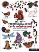 Můj sešit pozorování a aktivit: Čtyři ročních období - Isabelle Simler, Francois Lasserre