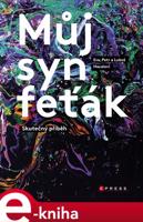 Můj syn feťák - Petr Hacala, Eva Hacalová