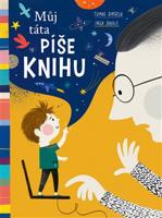 Můj táta píše knihu - Tomas Dirgela, Inga Dagile