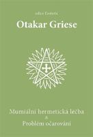 Mumiální hermetická léčba & Problém očarování