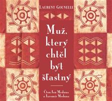 Muž, který chtěl být šťastný