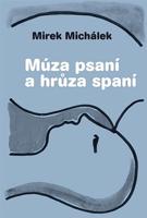 Múza psaní a hrůza spaní