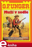 Muži v sedle - G.F. Unger