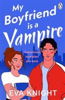 My Boyfriend is a Vampire - Eva Knight