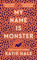 My Name Is Monster - Katie Hale