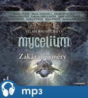 Mycelium VII: Zakázané směry, mp3 - Vilma Kadlečková