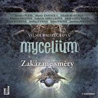 Mycelium VII: Zakázané směry - Vilma Kadlečková