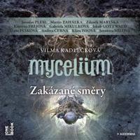 Mycelium VII: Zakázané směry