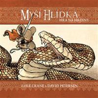 Myší hlídka: Hra na hrdiny - David Petersen, Luke Crane