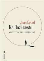 Na Boží cestu - Jean Druel