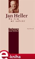 Na čem mi záleží - Jan Heller