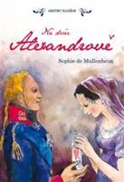 Na dvoře Alexandrově - Sophie de Mullenheim