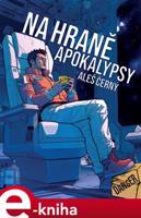 Na hraně apokalypsy - Aleš Černý