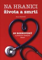 Na hranici života a smrti