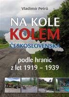 Na kole kolem Československa v hranicích První republiky 1919 – 1938
