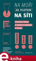 Na moři, za plotem, na síti - Jana Rosenfeldová, Tereza Krobová, Lenka Vochocová, Andrea Průchová Hrůzová, Jan Zápotocký, Tereza Fousek Krobová