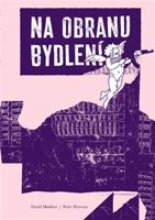 Na obranu bydlení. Politika krize - Magdalena Hajdučková, David Madden, Peter Marcuse