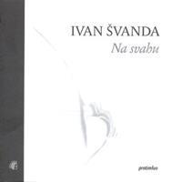 Na svahu - Ivan Švanda