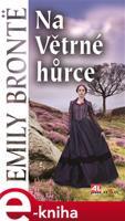 Na Větrné hůrce - Emily Brontëová