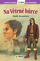 Na Větrné hůrce - Emily Brontëová