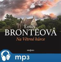 Na Větrné hůrce, mp3 - Emily Brontëová