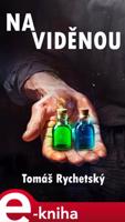 Na viděnou - Tomáš Rychetský