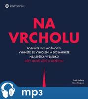 Na vrcholu, mp3 - Steve Magness, Brad Stulberg