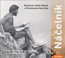 Náčelník - Aleš Palán, Miloslav Nevrlý
