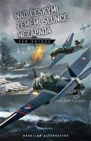 Nad českými zeměmi slunce nezapadá - Jan Kotouč