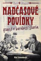 Nadčasové povídky psané v kavárně Slavia