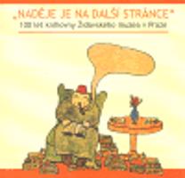 Naděje je na další stránce. 100 let knihovny Židovského muzea v Praze