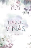 Naděje v nás - Anna Savas