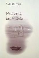 Nádherná, krutá lásko