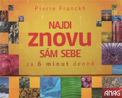 Najdi znovu sám sebe – za 6 minut denně