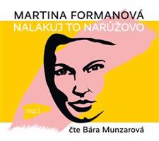 Nalakuj to narůžovo - Martina Formanová