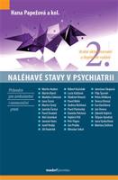 Naléhavé stavy v psychiatrii - Hana Papežová, kol.