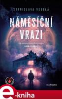 Náměsíční vrazi - Stanislava Veselá